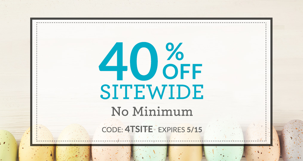 40% Off Sitewide No Minimum